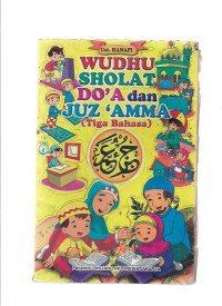 WUDHU SHOLAT DO'A DAN JUZ 'AMMA (Tiga Bahasa)
