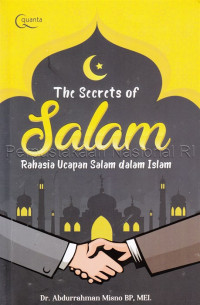 The secrets of salam : rahasia ucapan salam dalam Islam