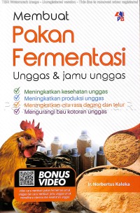 Membuat pakan fermentasi unggas dan jamu unggas : meningkatkan kesehatan unggas, meningkatkan produksi unggas, meningkatkan cita rasa daging dan telur, dan mengurangi bau kotoran unggas
