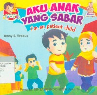 Aku anak yang sabar = i'm an patient child