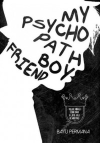My psychopath boyfriend