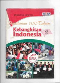 Perjalanan 100 Tahun Kebangkitan Indonesia 2