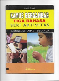 Kamus Bergambar Tiga Bahasa Indonesia-Arab-Belanda