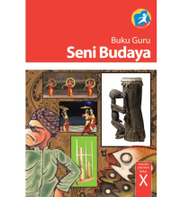 Seni budaya untuk SMA/ MA/ SMK/ MAK kelas x: buku guru