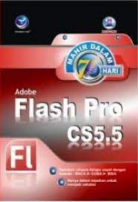 Mahir dalam 7 hari: adobe flash pro CS5.5