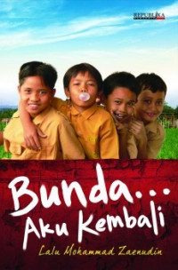Bunda aku kembali