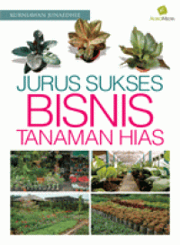 Jurus Sukses Bisnis Tanaman Hias