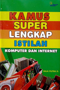 Kamus super lengkap istilah komputer dan internet