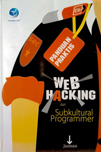 Panduan praktis web hacking dari subkultural programmer