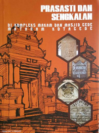 Prasasti dan sengkalan di kompleks makam dan Masjid Gede Mataram Kotagede