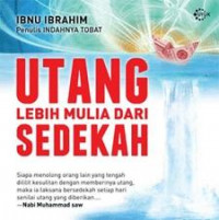 Utang lebih mulia dari sedekah