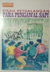 Kisah petualangan para pengawal sapi