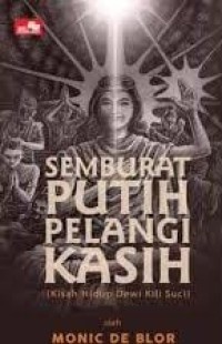 Semburat putih pelangi kasih