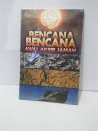 Bencana-Bencana Awal Akhir Jaman