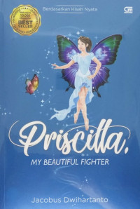 Priscilla : my beautiful fighter