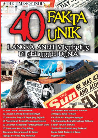 40 fakta unik langka aneh misterius di seluruh dunia