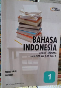 Bahasa Indonesia tataran semenjana untuk SMK dan MAK kelas X