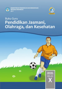 Pendidikan Jasmani, olahraga dan kesehatan kelas X