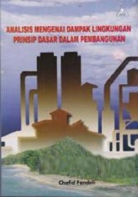 Analisis Mengenai Dampak Lingkungan Prinsip
Dasar Dalam Pembangunan