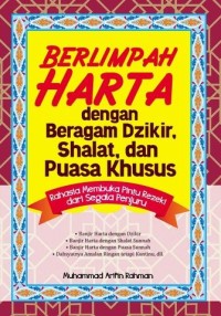 Berlimpah Harta dengan Beragam Dzikir, Shalat, dan Puasa Khusus