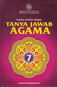 Fatwa-fatwa tarjih : tanya jawab agama 7