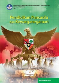 Pendidikan Pancasila X 
dan Kewarganegaraan