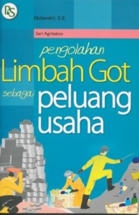 Pengolahan Limbah Got Sebagai Peluang Usaha