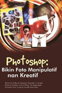 Photoshop :bikin foto manipulatif nan kreatif