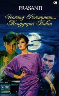 Seorang perempuan... menggapai bulan