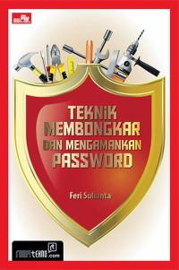 Teknik Membongkar Dan Mengamankan Password