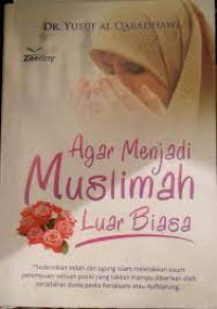 Agar menjadi muslimah luar biasa