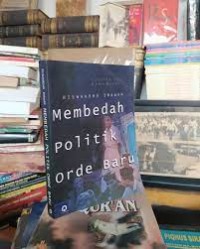 Membedah Politik Orde Baru
