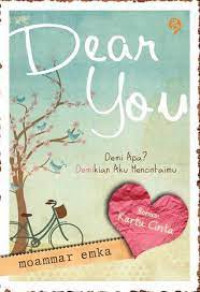 Dear you : demi apa? demikian aku mencintaimu