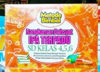 Metode Bimbel Rangkuman Dahsyat IPA Terpadu SD Kelas 4,5,6