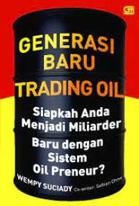 GENERASI BARU TRADING OIL