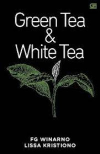 Green tea & white tea