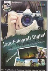 Jago fotografi digital dan pengeditan foto untuk pemula