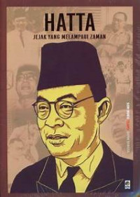 Hatta : jejak yang melampaui zaman