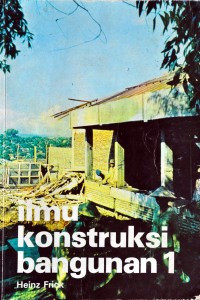 Ilmu konstruksi bangunan 1