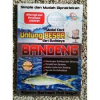 Modal Kecil untung Besar dari Budidaya Bandeng