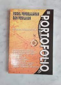 MODEL PEMBELAJARAN DAN PENILAIAN BERBASIS PORTOPOLIO
