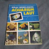 Mulai Memelihara Aquarium Laut