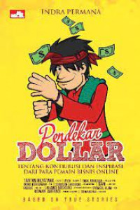 Pendekar dolar: tentang kontribusi dan inspirasi dari para pemain bisnis online