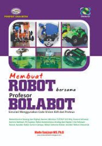 Membuat Robot Bersama Profesor Bolabot