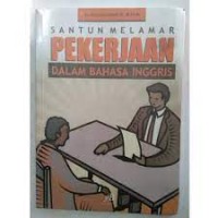 SANTUN MELAMAR PEKERJAAN DALAM BAHASA INGGRIS
