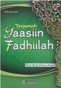 Terjemah Yaasin Fadhiilah : berikut doa-doa